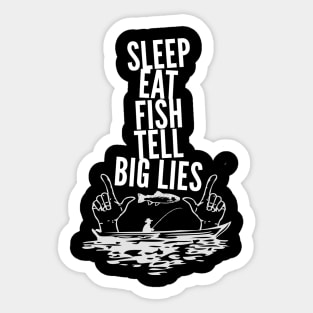 Sleep Eat Fish Tell Big Lies Sticker